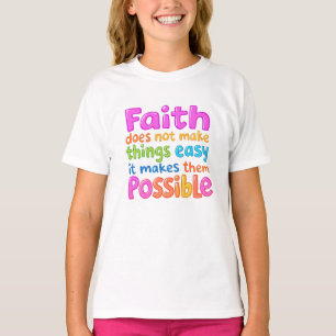 Faith Makes Things Possible Christian T-Shirt