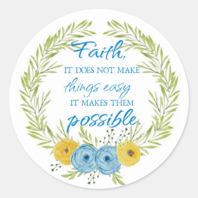 Faith Makes Things Possible Classic Round Sticker (Front)