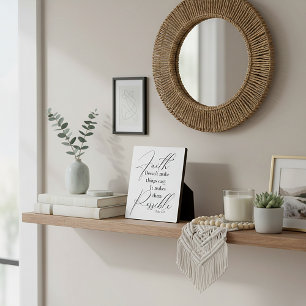 Faith makes things possible plaque