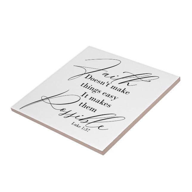 Faith makes things possible tile (Side)