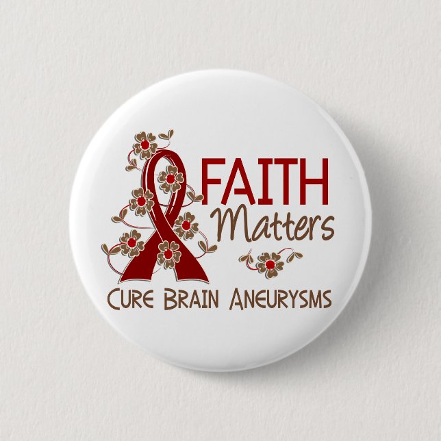 Faith Matters 3 Brain Aneurysm 2 Inch Round Button (Front)
