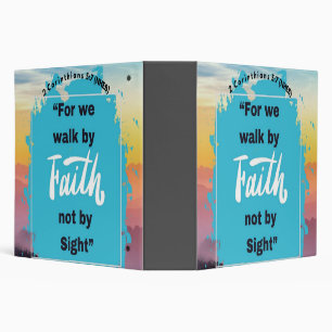 Faith Message - 2 Corinthians 5-7 - 2" Binder