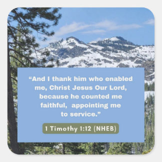 Faith Message - Bible Verse - 1 Timothy 1-12 - Square Sticker
