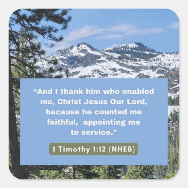 Faith Message - Bible Verse - 1 Timothy 1-12 - Square Sticker (Front)