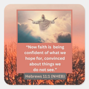 Faith Message - Bible Verse - Hebrews 11-1 - Square Sticker