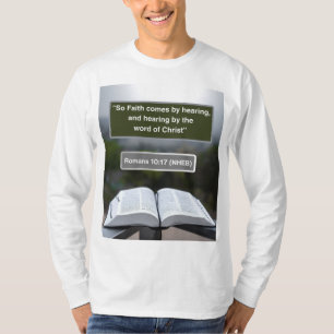 Faith Message - Romans 10-17 - Long Sleeve White T-Shirt