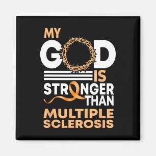 Faith My God Is Stronger Than Multiple Sclerosis A Magnet