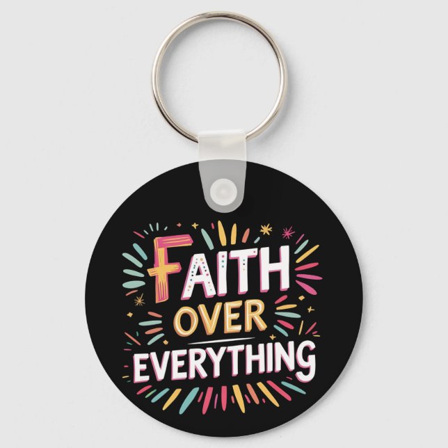Faith Over Everything – Bold Belief Keychain (Front)