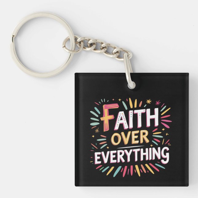Faith Over Everything – Bold Belief Keychain (Front)
