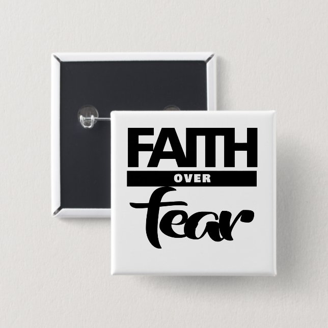 Faith Over Fea 2 Inch Square Button (Front & Back)