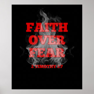 Faith Over Fear – 2 Timothy 1:7 Poster