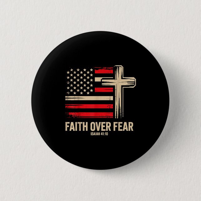 Faith Over Fear American Flag  2 Inch Round Button (Front)