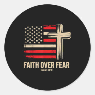 Faith Over Fear American Flag Classic Round Sticker