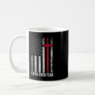Faith Over Fear American USA Flag Christian Cross  Coffee Mug