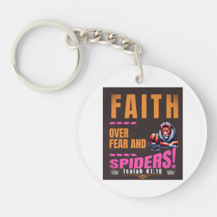 Faith Over Fear And Spiders - ISAIAH 41:10 Keychain