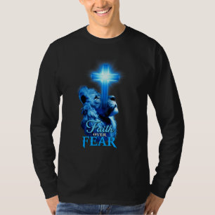 Faith Over Fear Bible Scripture Quote Christian Li T-Shirt
