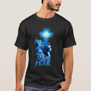 Faith Over Fear Bible Scripture Quote Christian Li T-Shirt