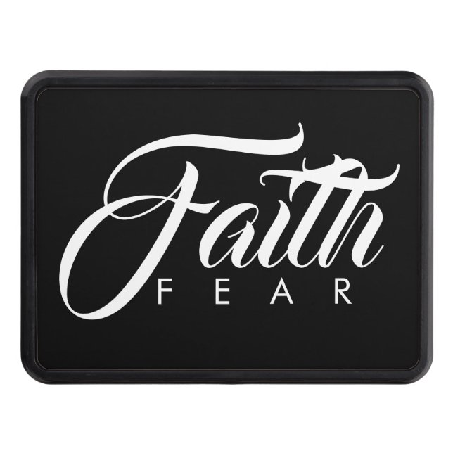 Faith Over Fear Black Trailer Hitch Cover (Front)