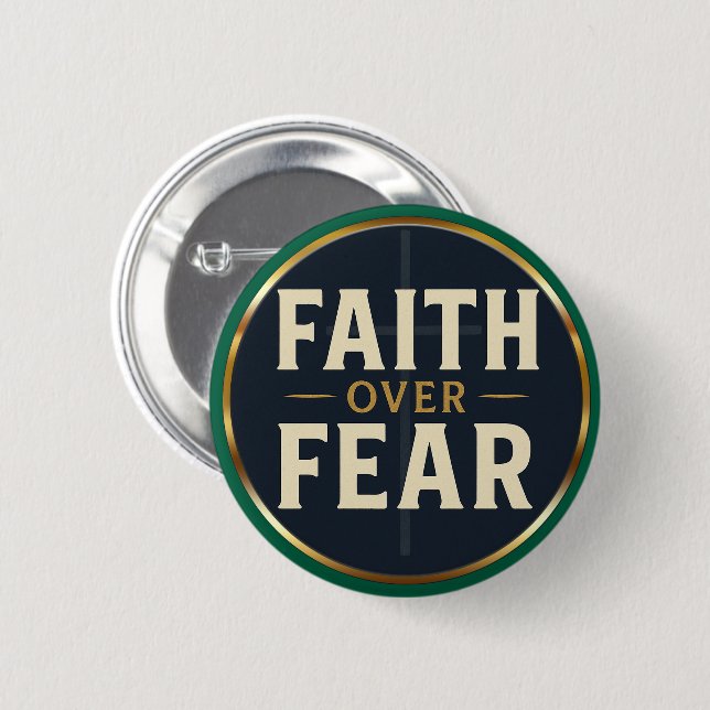 Faith Over Fear Bold Christian Quote  2 Inch Round Button (Front & Back)