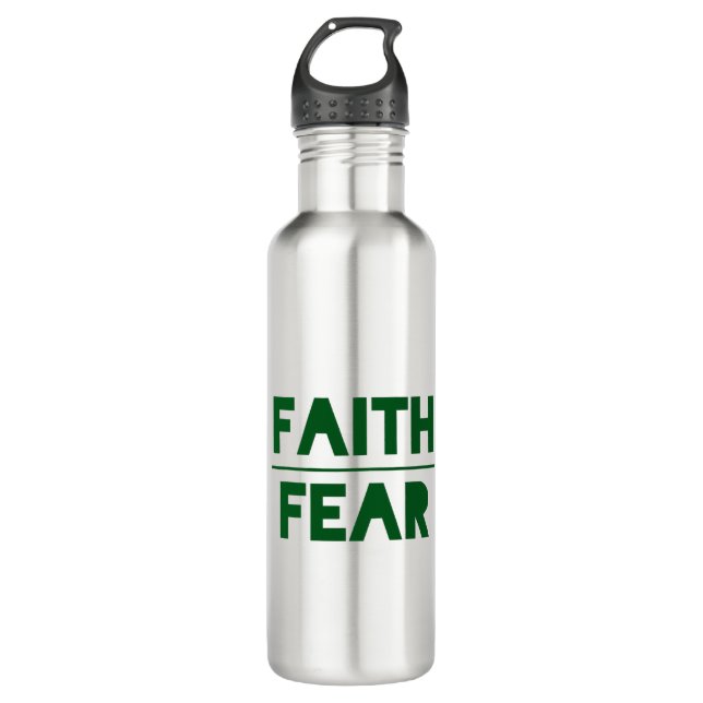 Faith Over Fear Bold Forest Green 710 Ml Water Bottle (Front)