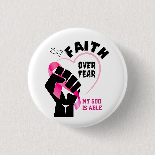 FAITH OVER FEAR Breast Cancer Awareness 1 Inch Round Button (Front)