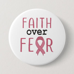 Faith Over Fear Breast Cancer Awareness 3 Inch Round Button