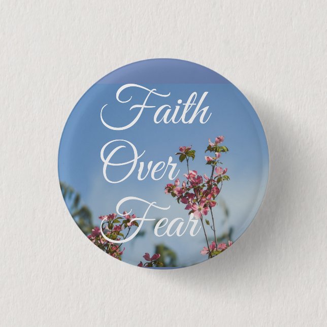 Faith over fear Button (Front)
