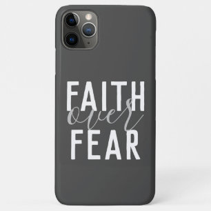 FAITH OVER FEAR iPhone 11 PRO MAX CASE