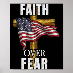 Faith Over Fear Christian Cross American Flag Tee Poster