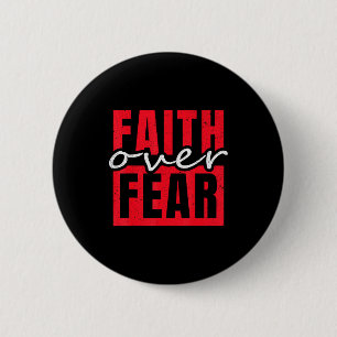 Faith Over Fear Christian Men Women 2 Inch Round Button