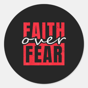 Faith Over Fear Christian Men Women Classic Round Sticker