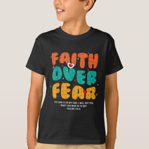 Faith Over Fear Christian Religious Groovy Men Wom T-Shirt