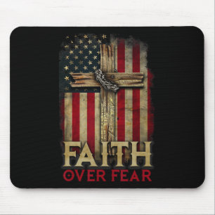 Faith Over Fear Christians Cross Usa American Flag Mouse Pad