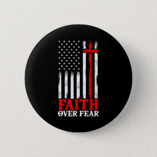 Faith Over Fear Cool Christian Flag Cross 2 Inch Round Button