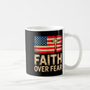 Faith Over Fear Cross American Flag  Coffee Mug