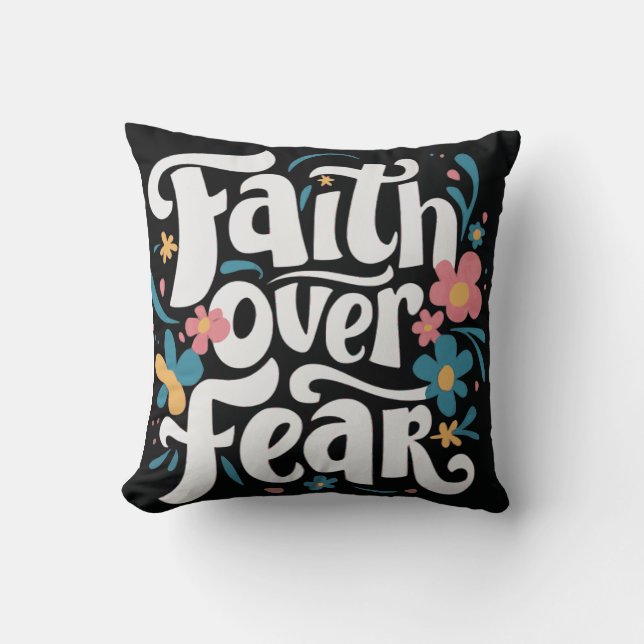 Faith Over Fear Decorative Pillow (Front)