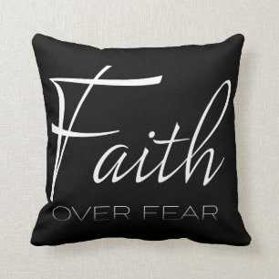 Faith Over Fear Encouragement in White Throw Pillow