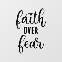 Faith Over Fear Encouraging Message