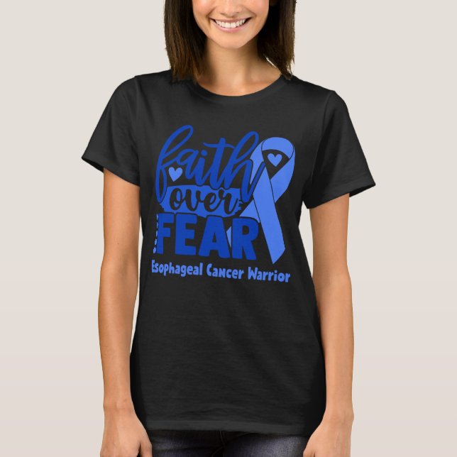 Faith Over Fear Esophageal Cancer Awareness T-Shirt (Front)