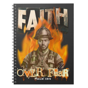 Faith Over Fear Firefighter Christian Faith Notebook