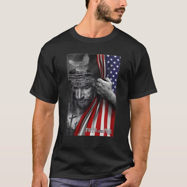Faith Over Fear God Jesus Christian Flag T-Shirt (Front)