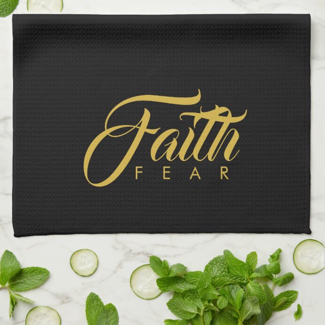 Faith Over Fear Gold and Black Kitchen Towel (Folded)