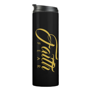 Faith Over Fear Gold and Black Thermal Tumbler