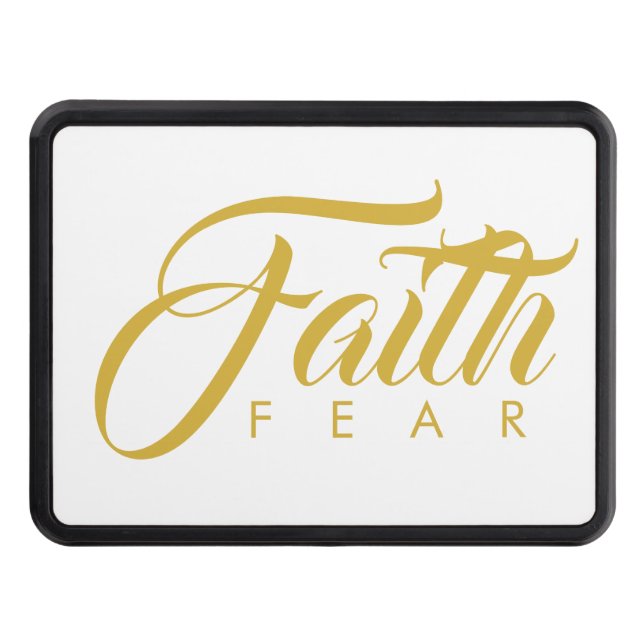 Faith Over Fear Gold and White Trailer Hitch Cover (Front)