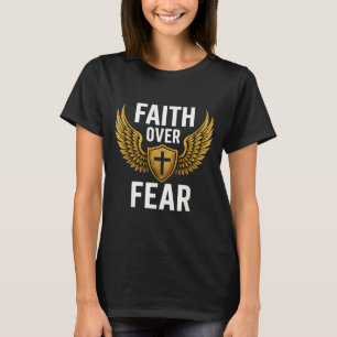 Faith Over Fear Gold  T-Shirt