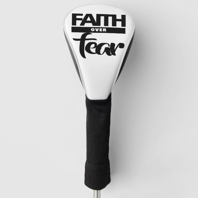 Faith Over Fear Golf Head Cover (Front)
