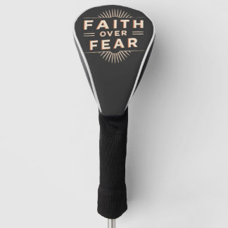 Faith Over Fear Golf Head Cover