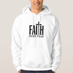 Faith Over Fear Hoodie