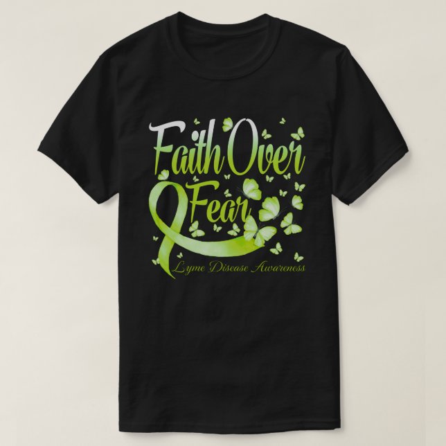 Faith Over Fear Lyme Disease  Awareness Butterfly T-Shirt (Design Front)