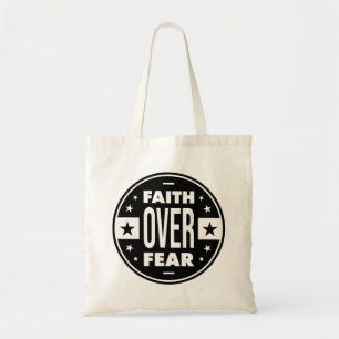 Faith Over Fear, motivational quote Tote Bag